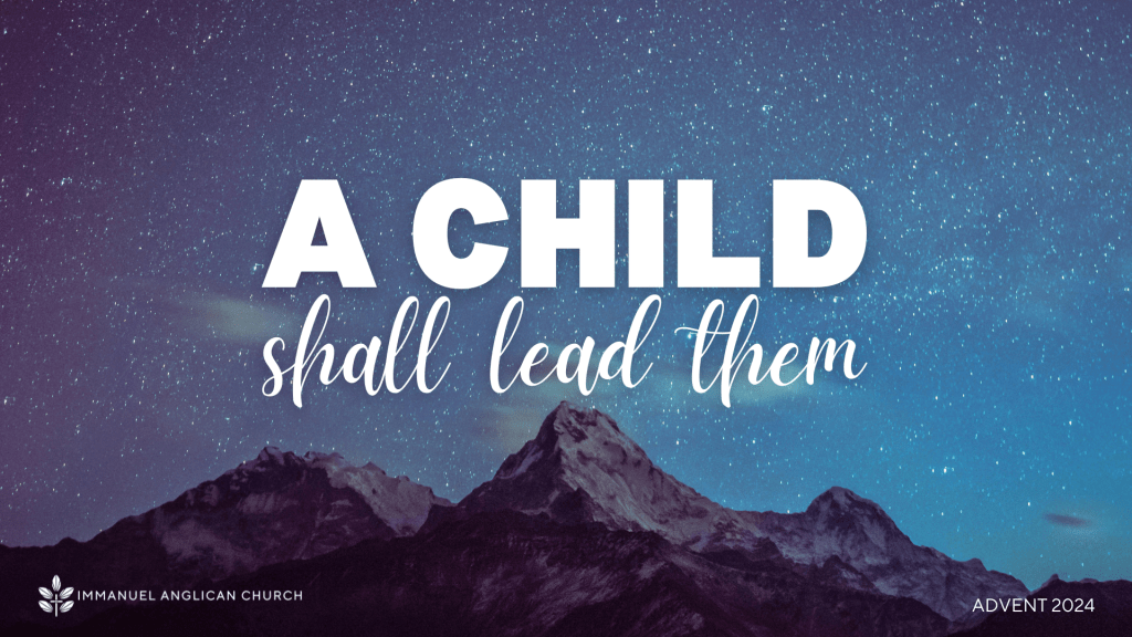 Sermon Series Graphic for "A Child Shall Lead Them"